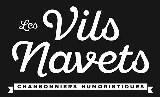 Les Vils Navets Chansonniers Humoristiques