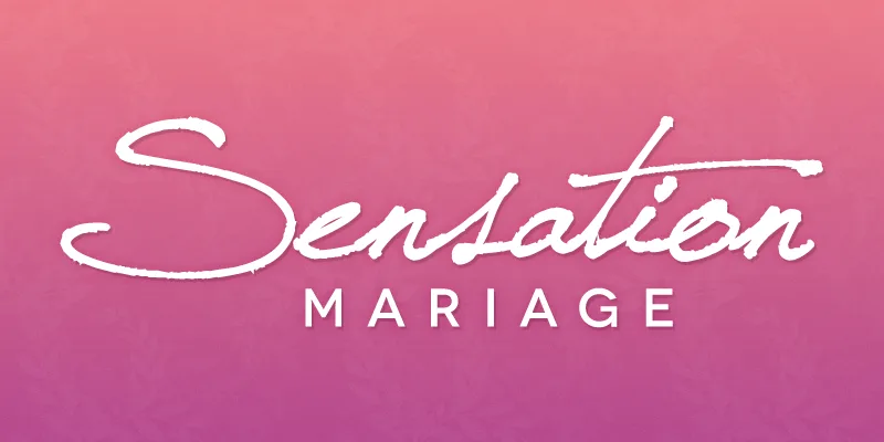Sensation Mariage
